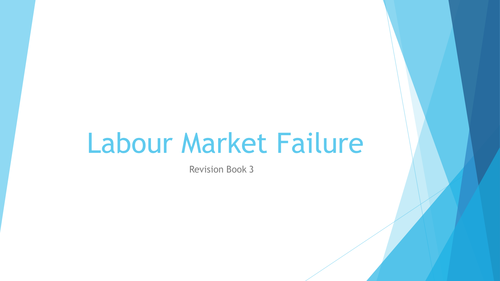 Labour Market Failure Revision Booklet