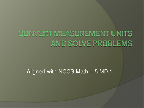 Convert Measurement Units Interactive Presentation - 5.MD.1