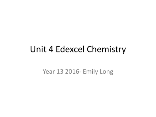 Unit 4 Edexcel Chemistry 