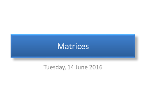 Introduction to Matrices