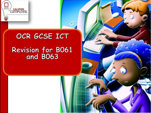 GCSE ICT revision for B061 and B063