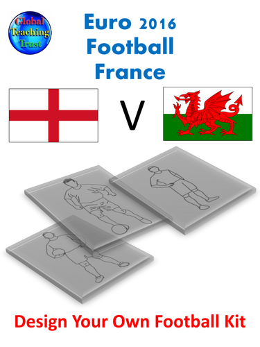 England V Wales. Euro2016 Football. Design your own kit activity