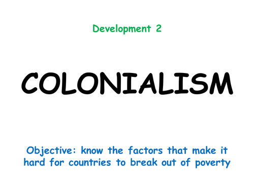 Development 2: COLONIALISM