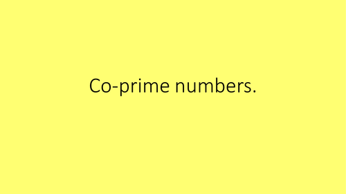 Coprime numbers.