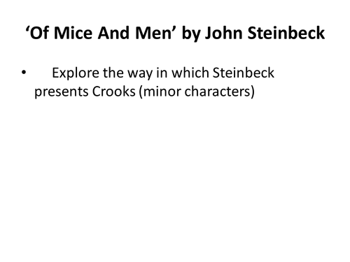 Of Mice and Men: How does Steinbeck present Crooks?
