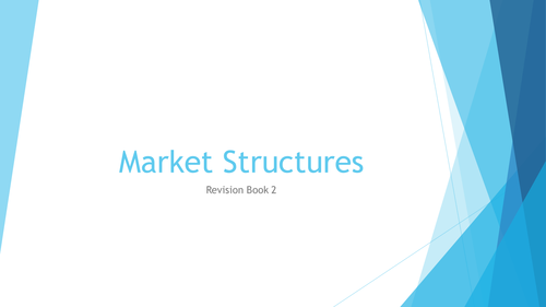 Market Structures Revision Booklet