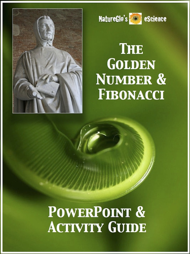 The Golden Number & Fibonacci 3 PowerPoints & 2 Activity Guides