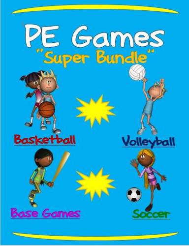 PE Games; Super Bundle- Basketball, Volleyball, Soccer and Base Games
