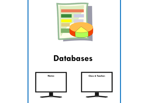 Databases Microsoft Access Unit of Work for Computing or ICT Student Booklet & Lesson Outlines