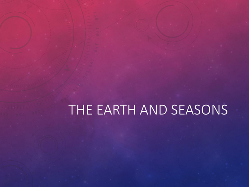 The Earth and Seasons