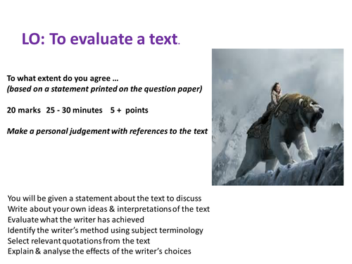 Paper 1 Explorations in creative reading Q4. Evaluating a text. 