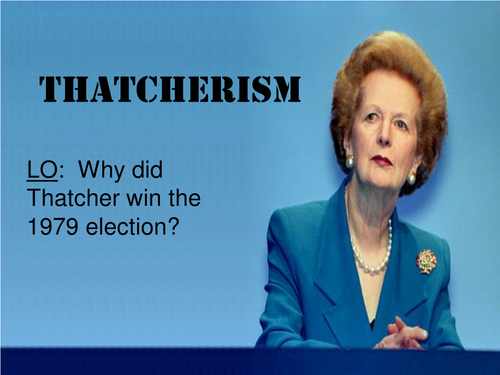 Margaret Thatcher's 1979 Election Victory AQA Making of Modern Britain