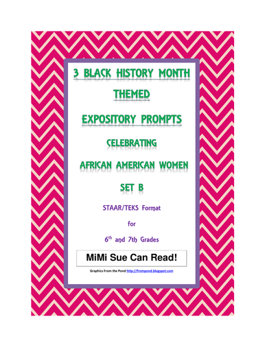 3 Black History Month Female Expository Writing Prompts Set B STAAR 6th 7th