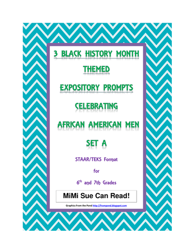 3 Black History Month (Male) Expository Writing Prompts STAAR Set A 6th 7th