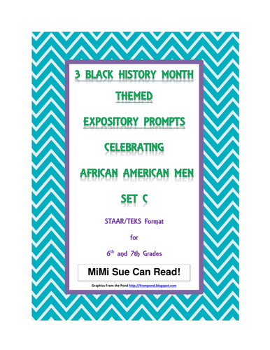 3 Black History Month (Male) Expository Writing Prompts STAAR Set C 6th 7th