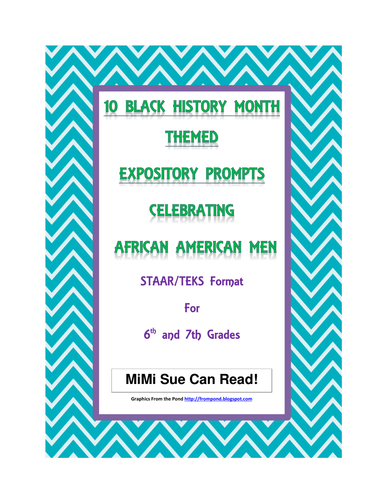 10 Black History Month (Male) Expository Writing Prompts STAAR 6th 7th Grades