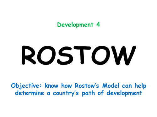 Development 4: "ROSTOW"