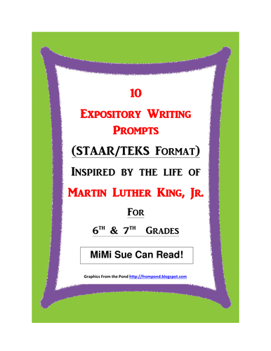 10 MLK-Themed Expository Writing Prompts (STAAR/TEKS) 6th 7th Grades