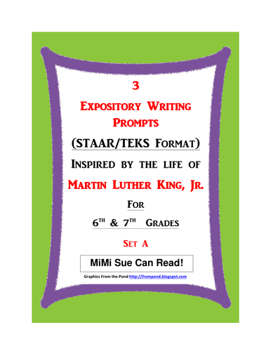 3 MLK.-Themed Expository Writing Prompts (STAAR/TEKS) Set A 6th, 7th Grades