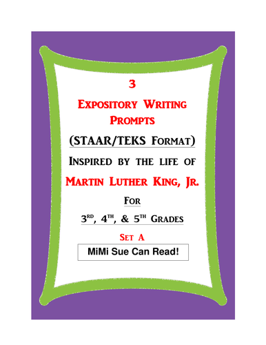 3 MLK.-Themed Expository Writing Prompts (STAAR/TEKS) Set A 3rd, 4th, 5th Grades
