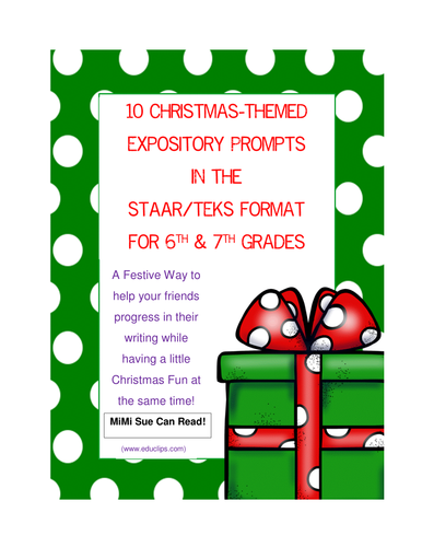 10 Christmas-Themed Expository Writing Prompts (STAAR/TEKS) 6th & 7th Grades