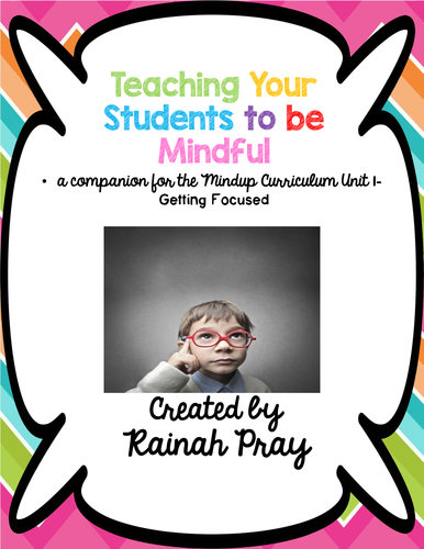 MindUp Mindful Learning Unit I- Getting Focused Printables & Student Responses