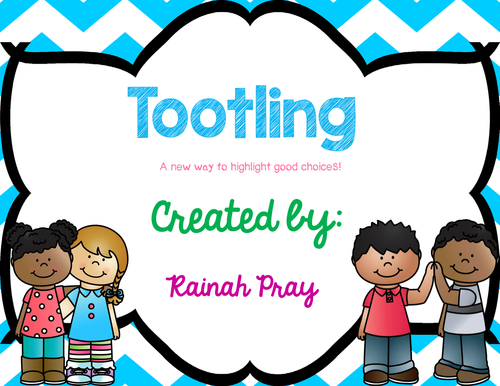 Tootling - A New Way to Highlight Good Choices!