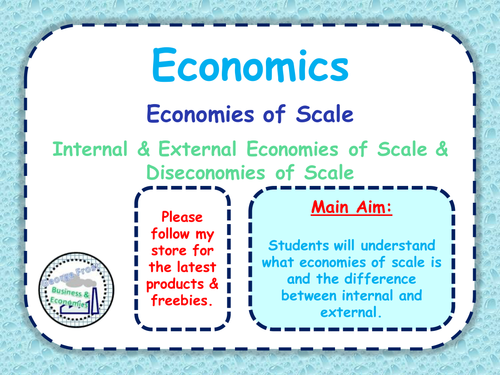 Economies of Scale - GCSE Economics - Internal & External Economies of Scale - PPT & Worksheets