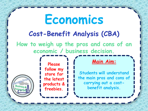 Cost-Benefit Analysis (CBA) - A-Level Economics / Business Studies - PPT, Quiz & Worksheets