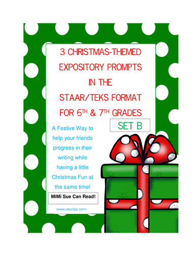 3 Christmas-Themed Expository Writing Prompts (STAAR/TEKS) Set B  6th & 7th