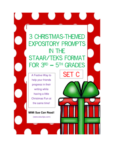 3 Christmas-Themed Expository Writing Prompts (STAAR/TEKS) Set C 3rd, 4th, 5th