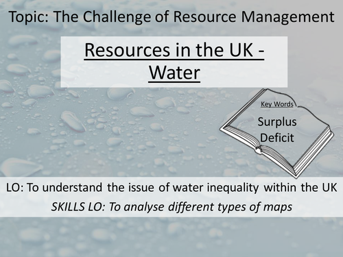 New AQA GCSE Resource Management - 3. Resources in the UK - Water