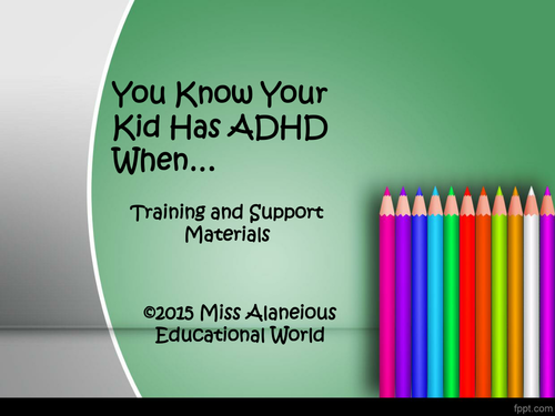 ADHD Training Presentation for Teachers and Parents!