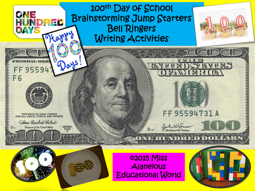 100th Day of School Brainstorming, Jumpstarters, and Writing Activities!