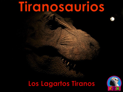 Dinosaurios: Tiranosaurios - Los Lagartos Tiranos
