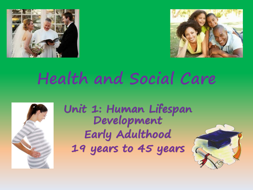 Edexcel level 2 health and social care unit 1 - early adulthood