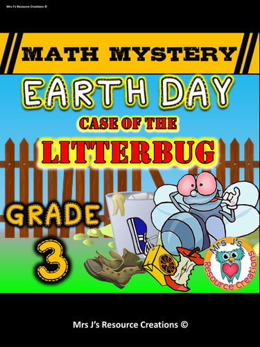Earth Day Math Mystery Activity - Case of the Litterbug (GRADE 3 Math Review and Challenge)