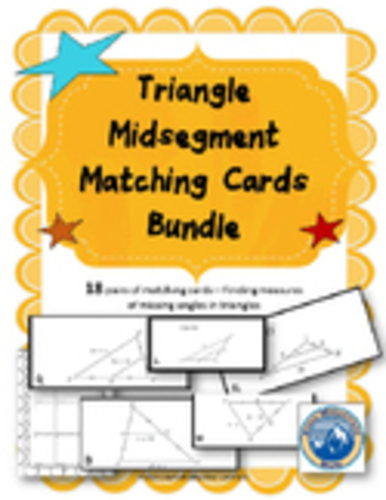 Triangle Midsegment Theorem Matching Card 2 Deck Set
