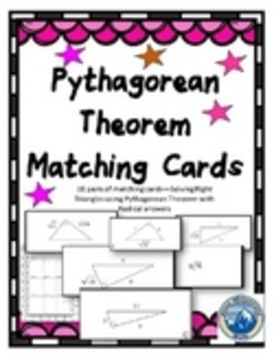 Solving Right Triangles using Pythagorean Thm Radical Answers Matching Card Set