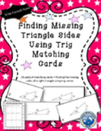 Using Trig to Find Side Measures Matching Card Set