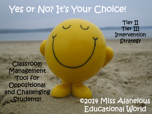 Classroom Management ~ Yes or No? It's Your Choice!