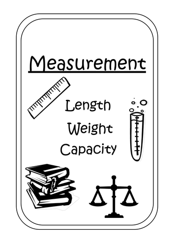 Measurement--> Length, Weight & Capacity