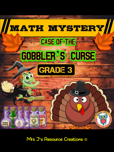 Thanksgiving Math Mystery - Case of The Gobbler's Curse GRADE 3