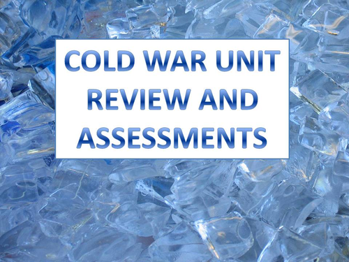 Cold War Unit Review & Assessment