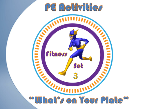 PE Activities: “What’s on Your Plate”- Fitness (Set 3)