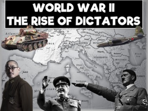 World War II- The Rise of Dictators