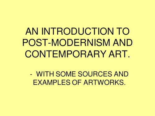 AN INTRODUCTION TO POSTMODERN ART.