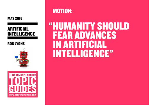 Debating Matters Topic Guide: Artificial Intelligence