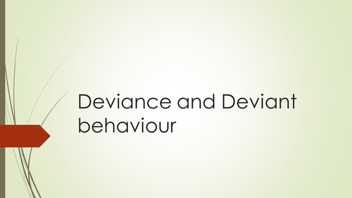 Sociological Theories of Deviance