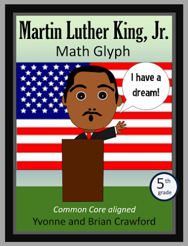 Martin Luther King, Jr. Math Glyph (5th Grade Common Core)